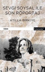 Sevgi Soysal ile Son Röportaj - Literatür Yayınları