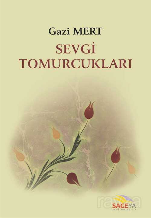 Sevgi Tomurcukları - Sage Yayıncılık