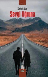 Sevgi Uğruna - İzan Yayıncılık