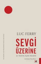 Sevgi Üzerine - Beyaz Baykuş Yayınları
