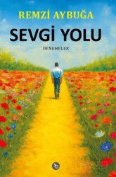 Sevgi Yolu - Birinci Kitap