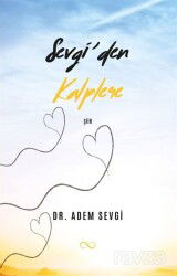 Sevgi'den Kalplere - Çıra Yayınları