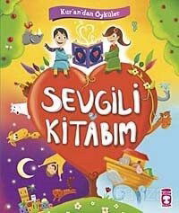 Sevgili Kitabım - Timaş Çocuk Yayınları
