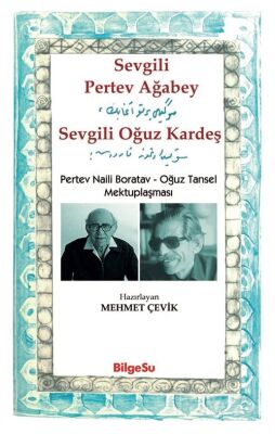 Sevgili Pertev Ağabey Sevgili Oğuz Kardeş - 1