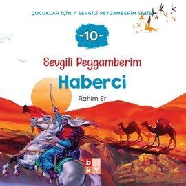 Sevgili Peygamberim 10 / Haberci - 1