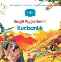 Sevgili Peygamberim 4 / Kurbanlık - Babıali Kültür Yayıncılığı