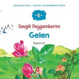 Sevgili Peygamberim 6 / Gelen - 1