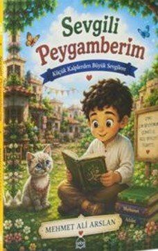 Sevgili Peygamberim / Küçük Kalplerden Büyük Sevgilere - 1