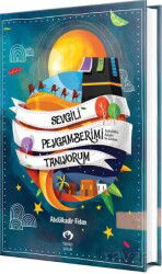 Sevgili Peygamberimi Tanıyorum - Fazilet Neşriyat