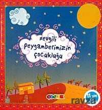 Sevgili Peygamberimizin Çocukluğu - Semerkand Yayıncılık