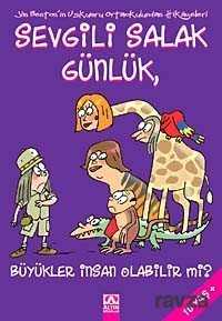 Sevgili Salak Günlük / Büyükler İnsan Olabilir mi? - Altın Kitaplar
