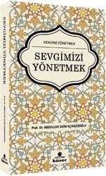 Sevgimizi Yönetmek - Hüner Yayınevi (Konya)