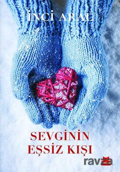 Sevginin Eşsiz Kışı - Kırmızı Kedi Yayınevi