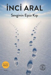 Sevginin Eşsiz Kışı - Everest Yayınları