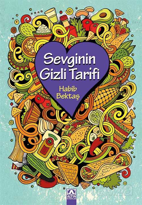 Sevginin Gizli Tarifi - Altın Kitaplar - Özel Ürün
