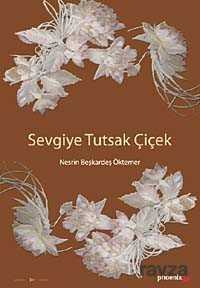 Sevgiye Tutsak Çiçek - 1