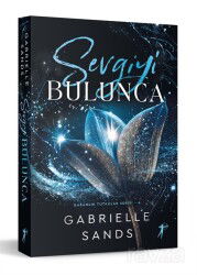 Sevgiyi Bulunca / Karanlık Tutkular Serisi 4 - Artemis Yayınları