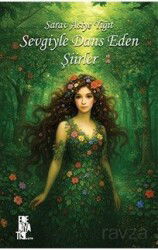 Sevgiyle Dans Eden Şiirler - Edebiyatist Yayınevi