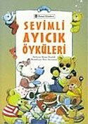 Sevimli Ayıcık Öyküleri - Remzi Kitabevi
