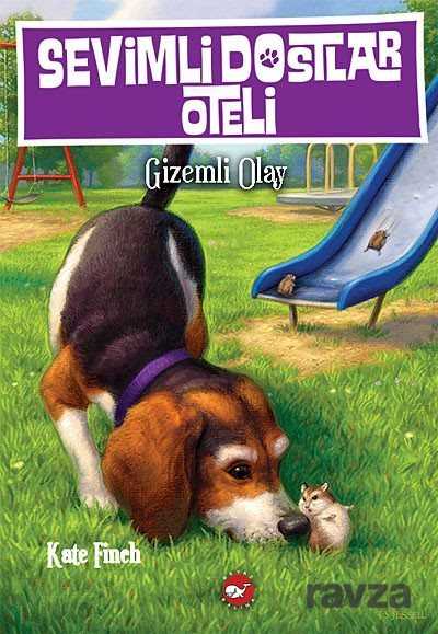 Sevimli Dostlar Oteli -3 / Gizemli Olay - Beyaz Balina Yayınları