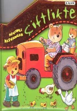 Sevimli Hayvanlar / Çiftlikte - Çiçek Yayıncılık
