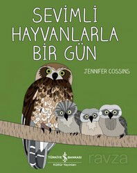 Sevimli Hayvanlarla Bir Gün - İş Bankası Yayınları