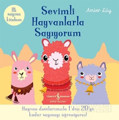 Sevimli Hayvanlarla Sayıyorum / İlk Sayma Kitabım - 1