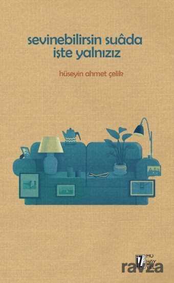 Sevinebilirsin Suada İşte Yalnızız - İz Yayıncılık