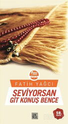 Seviyorsan Git Konuş Bence - Nesil Çocuk Yayınları