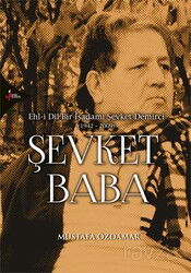 Şevket Baba / Ehl-i Dil Bir İşadamı Şevket Demirci (1942-2009) - Kırk Kandil