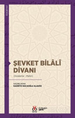 Şevket Bilalî Divanı (İnceleme-Metin) - 1