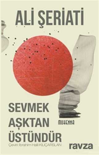 Sevmek Aşktan Üstündür - Muhenna