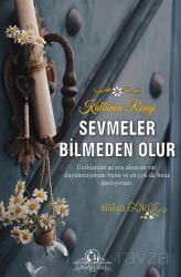 Sevmeler Bilmeden Olur - Cağaloğlu Yayınevi