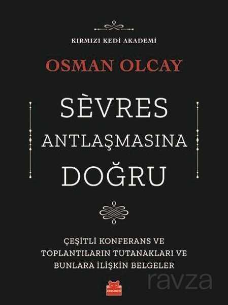 Sevres Antlaşmasına Doğru - Kırmızı Kedi Yayınevi