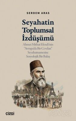 Seyahatin Toplumsal İzdüşümü - 1