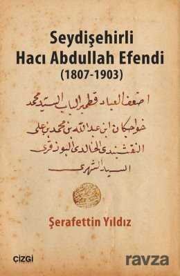 Seydişehirli Hacı Abdullah Efendi (1807-1903) - 1