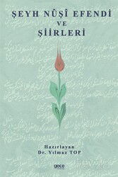 Şeyh Nûşî Efendi ve Şiirleri - Gece Kitaplığı