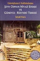 Şeyh Osman Niyazi Efendi ve Güneyce-Rize'deki Tekkesi Gümüşhanevi Halifelerinden - Dergah Yayınları