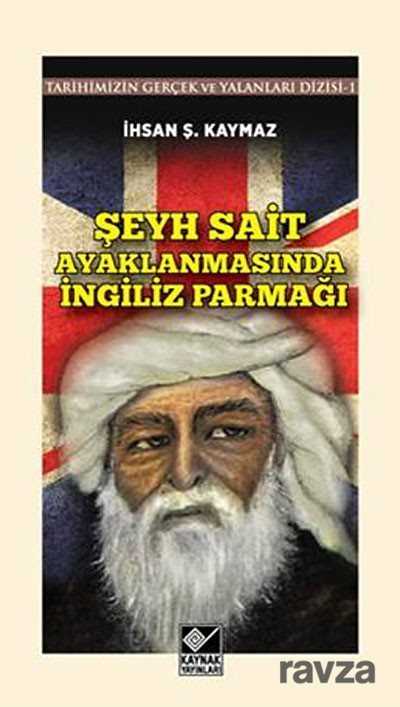 Şeyh Sait Ayaklanmasında İngiliz Parmağı - 1