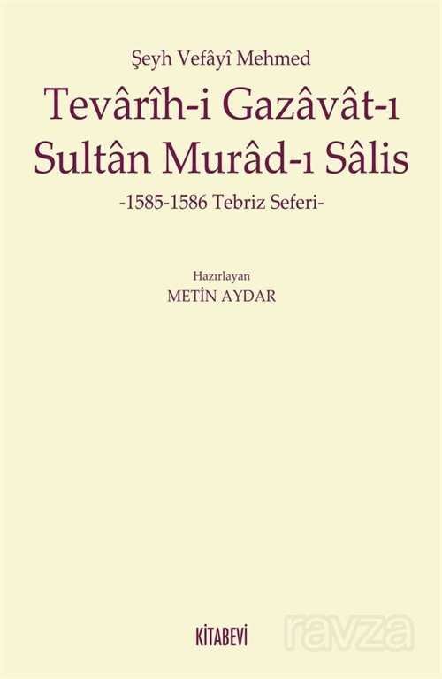 Şeyh Vefayi Mehmed Tevarih-i Gazavat-ı Sultan Murad-ı Salis - 1