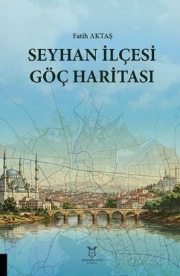 Seyhan İlçesi Göç Haritası - 1