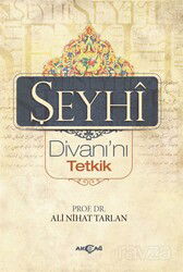 Şeyhi Divanı'nı Tetkik - Akçağ Yayınları