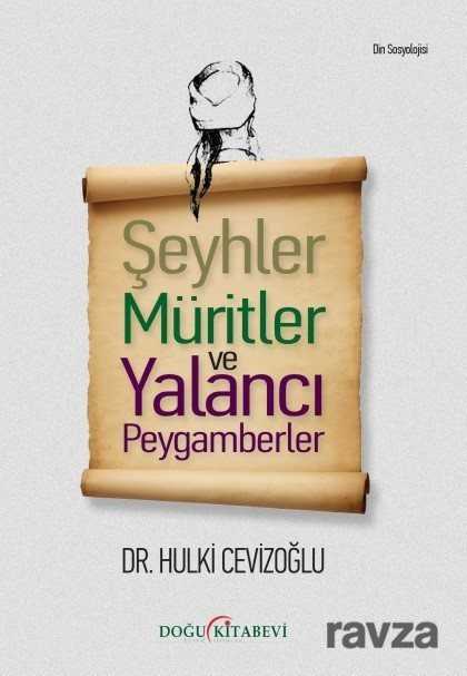 Şeyhler Müritler ve Yalancı Peygamberler - Doğu Kitabevi