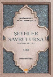 Şeyhler Savrulursa / Fesübhanellah (3. Cilt) - Gündoğdu Yayınevi