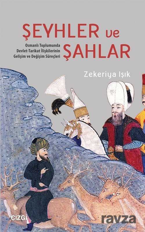 Şeyhler ve Şahlar - Çizgi Kitabevi