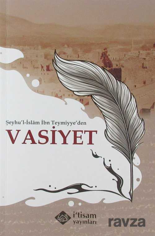 Şeyhu'l-İslam İbn Teymiyye'den Vasiyet - İtisam Yayıncılık