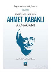 Şeyhülmuharrirîn Ahmet Kabaklı Armağanı - Türk Edebiyatı Vakfı