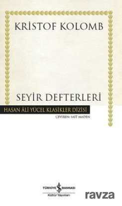 Seyir Defterleri (Ciltli) - İş Bankası Yayınları