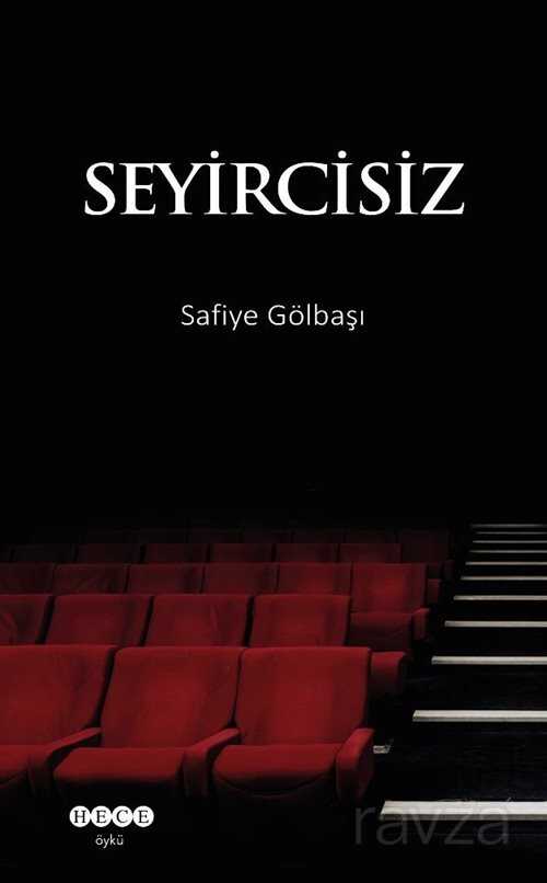Seyircisiz - Hece Yayınları
