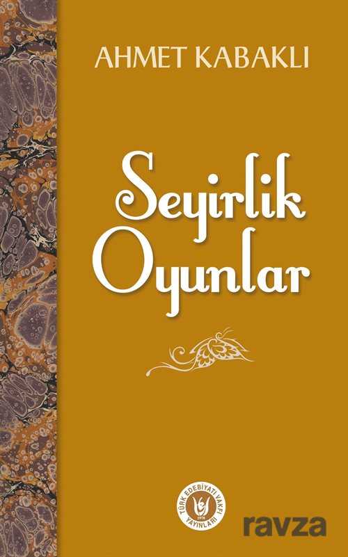 Seyirlik Oyunlar - Türk Edebiyatı Vakfı